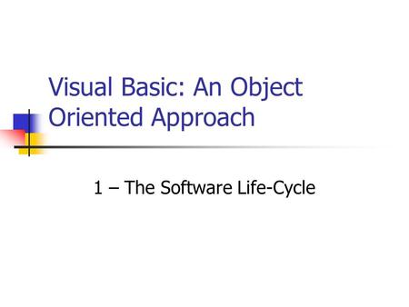 Visual Basic: An Object Oriented Approach