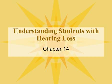 Understanding Students with Hearing Loss