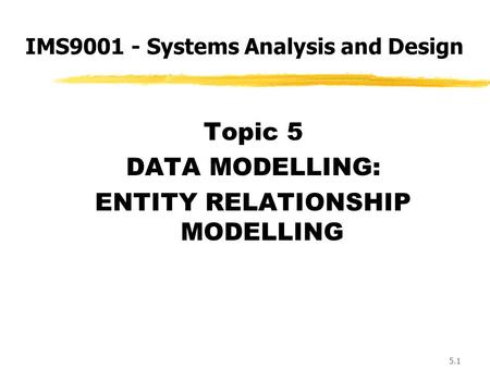 IMS Systems Analysis and Design