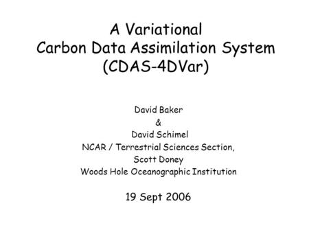 A Variational Carbon Data Assimilation System (CDAS-4DVar)