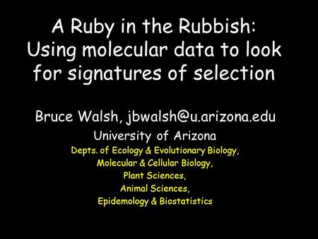 Bruce Walsh, University of Arizona