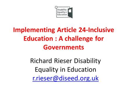 Richard Rieser Disability Equality in Education