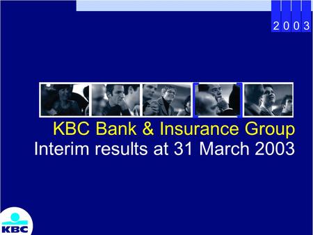 2003 KBC Bank & Insurance Group Interim results at 31 March 2003.