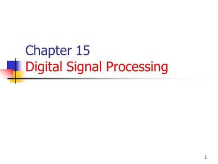 Chapter 15 Digital Signal Processing