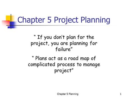 Chapter 5 Project Planning