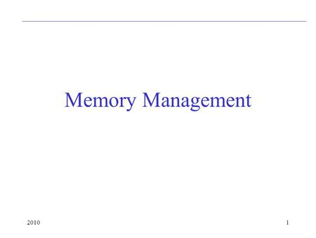 Memory Management 2010.