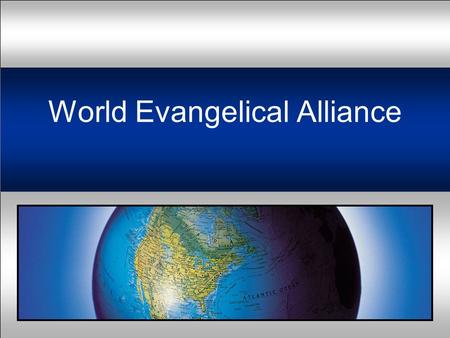 World Evangelical Alliance. Understanding the Times I Chronicles 12:32-33 “Men of Issachar, who understood the times and knew what Israel should do—200.
