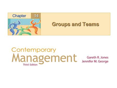Groups and Teams 14 Chapter Read Objectives