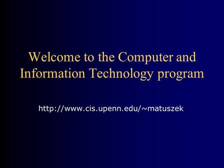 Welcome to the Computer and Information Technology program
