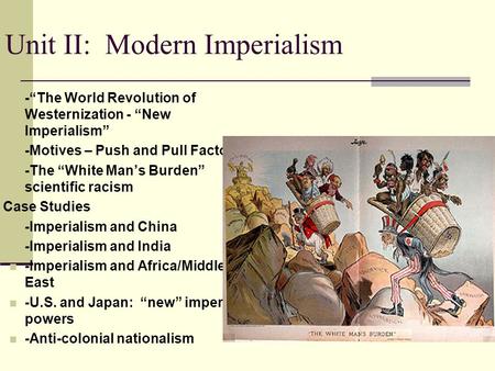 Unit II: Modern Imperialism