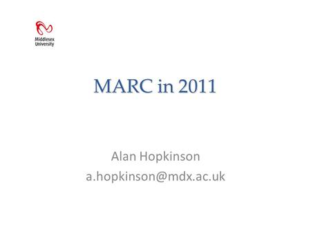 MARC in 2011 Alan Hopkinson