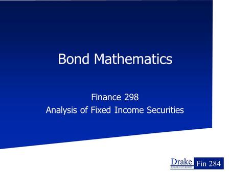 Finance 298 Analysis of Fixed Income Securities