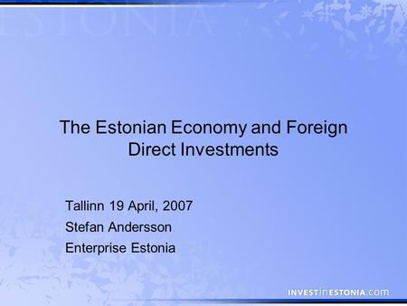 The Estonian Economy and Foreign Direct Investments