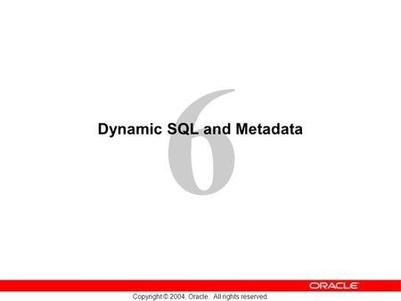 Dynamic SQL and Metadata