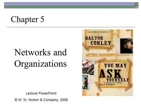 Networks and Organizations