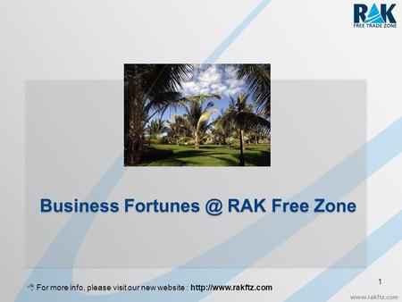 Business Fortunes @ RAK Free Zone  For more info, please visit our new website : http://www.rakftz.com.