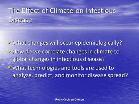 The Effect of Climate on Infectious Disease