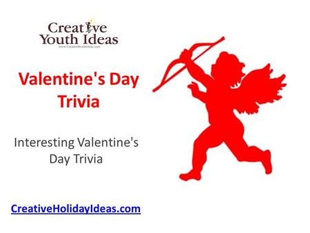 Interesting Valentine's Day Trivia