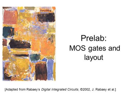 Prelab: MOS gates and layout