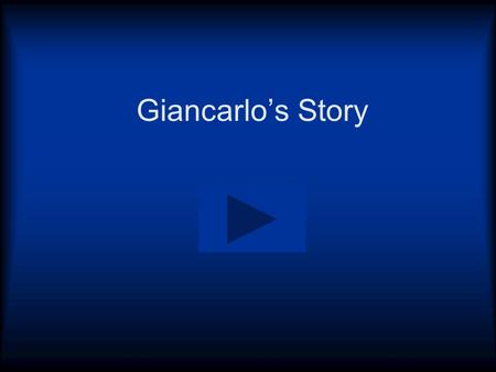 Giancarlo’s Story. Giancarlo’s future decisions Giancarlo was getting ready to move on from high school. He was offered a full scholarship at Quinnipiac.
