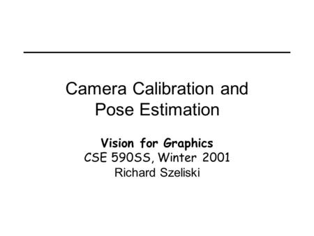 Camera Calibration and Pose Estimation