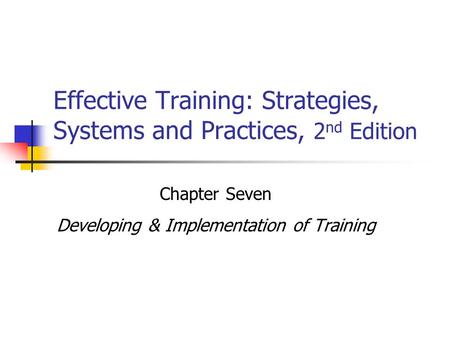 Effective Training: Strategies, Systems and Practices, 2nd Edition