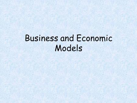 Business and Economic Models