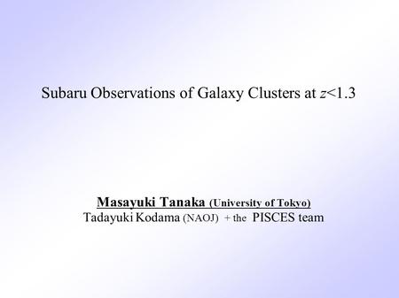 Subaru Observations of Galaxy Clusters at z