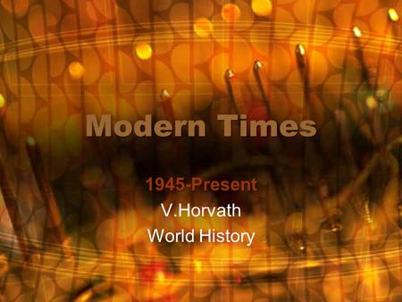 1945-Present V.Horvath World History
