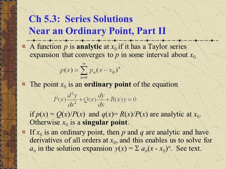 Ch 5.3: Series Solutions Near an Ordinary Point, Part II