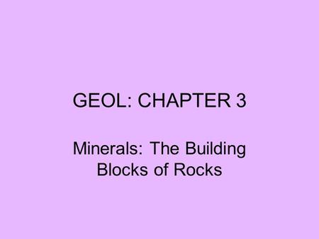 Minerals: The Building Blocks of Rocks