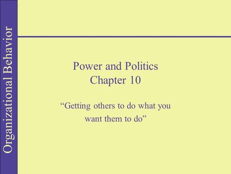 Power and Politics Chapter 10