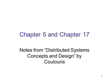 Notes from “Distributed Systems Concepts and Design” by Coulouris