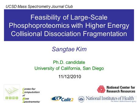 Sangtae Kim Ph.D. candidate University of California, San Diego