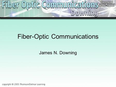 Fiber-Optic Communications James N. Downing. Chapter 5 Optical Sources and Transmitters.