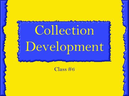 Collection Development Class #6. TCB Guest speaker today Oct. 28 th class at ARHS Library 21 Mattoon St., Amherst, MA Nov. 18 th guest speaker Switch.