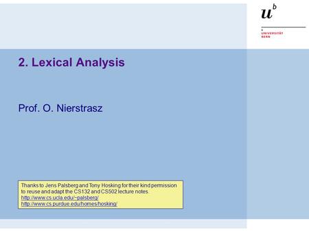 2. Lexical Analysis Prof. O. Nierstrasz