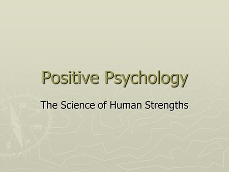 The Science of Human Strengths