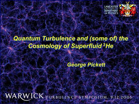 Quantum Turbulence and (some of) the Cosmology of Superfluid 3He