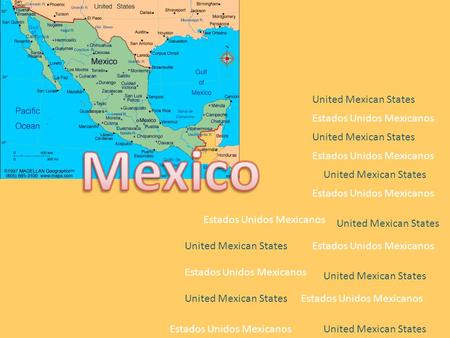 United Mexican States Estados Unidos Mexicanos United Mexican States.
