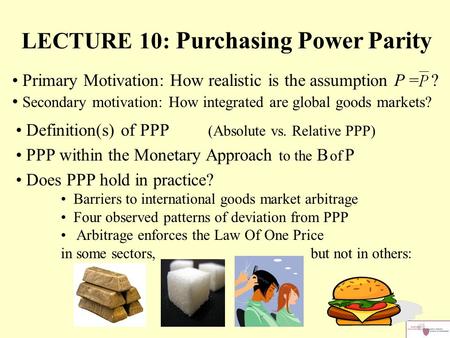 LECTURE 10: Purchasing Power Parity