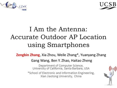 I Am the Antenna: Accurate Outdoor AP Location using Smartphones