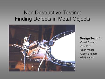 Non Destructive Testing: Finding Defects in Metal Objects