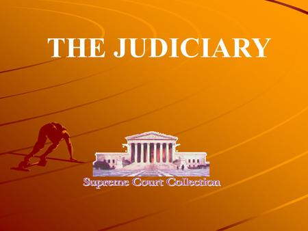 THE JUDICIARY. This chapter introduces you to the final branch of American government: the courts.