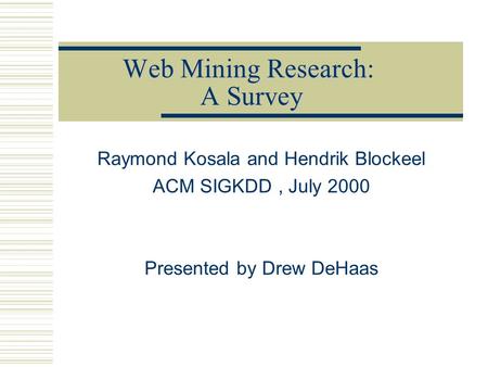 Web Mining Research: A Survey
