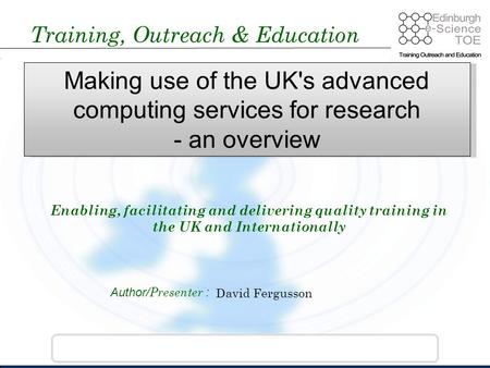 Training, Outreach & Education Enabling, facilitating and delivering quality training in the UK and Internationally Author/ Presenter : Training, Outreach.