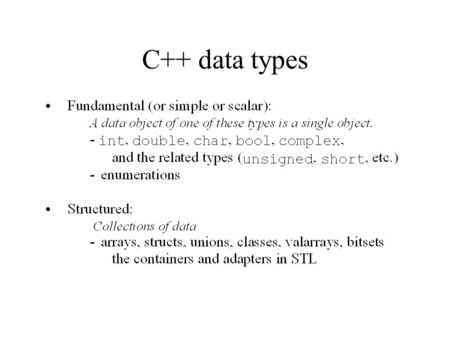 C++ data types. Structs vs. Classes C++ Classes.