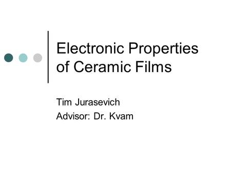 Electronic Properties of Ceramic Films
