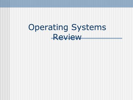 Operating Systems Review. User Computer, including HW and SW.