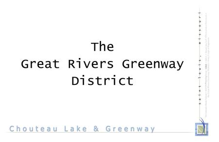 The Great Rivers Greenway District.
